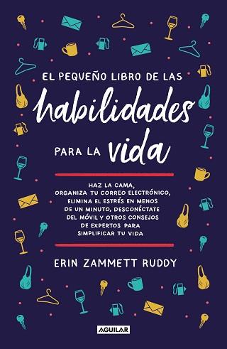 EL PEQUEÑO LIBRO DE LAS HABILIDADES PARA LA VIDA | 9788403522985 | ZAMMETT RUDDY,ERIN | Llibreria Geli - Llibreria Online de Girona - Comprar llibres en català i castellà