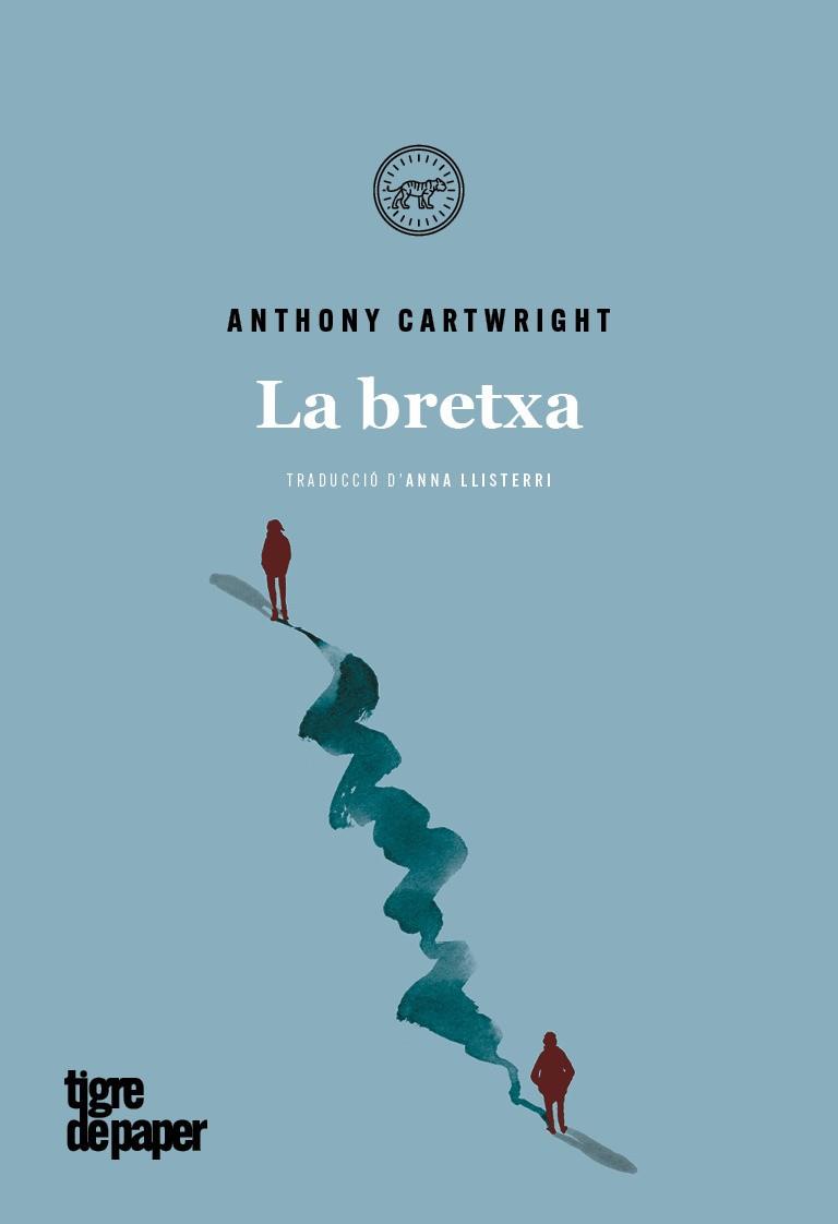 LA BRETXA | 9788416855599 | CARTWRIGHT,ANTHONY | Llibreria Geli - Llibreria Online de Girona - Comprar llibres en català i castellà