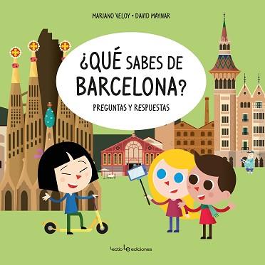 QUÉ SABES DE BARCELONA? | 9788416918768 | VELOY PLANAS,MARIANO/MAYNAR GÁLVEZ, DAVID | Llibreria Geli - Llibreria Online de Girona - Comprar llibres en català i castellà