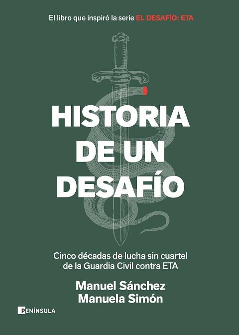 HISTORIA DE UN DESAFÍO.CINCO DÉCADAS DE LUCHA SIN CUARTEL DE LA GUARDIA CIVIL CONTRA ETA | 9788499429724 | SÁNCHEZ CORBÍ,MANUEL/SIMÓN,MANUELA | Llibreria Geli - Llibreria Online de Girona - Comprar llibres en català i castellà