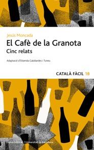 EL CAFÈ DE LA GRANOTA/CINC RELATS  | 9788497664493 | MONCADA,JESÚS | Llibreria Geli - Llibreria Online de Girona - Comprar llibres en català i castellà