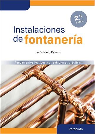 INSTALACIONES DE FONTANERÍA(2ª EDICIÓN 2021) | 9788413664910 | NIETO PALOMO, JESUS | Llibreria Geli - Llibreria Online de Girona - Comprar llibres en català i castellà