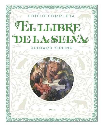 EL LLIBRE DE LA SELVA | 9788447936250 | KIPLING,RUDYARD | Llibreria Geli - Llibreria Online de Girona - Comprar llibres en català i castellà