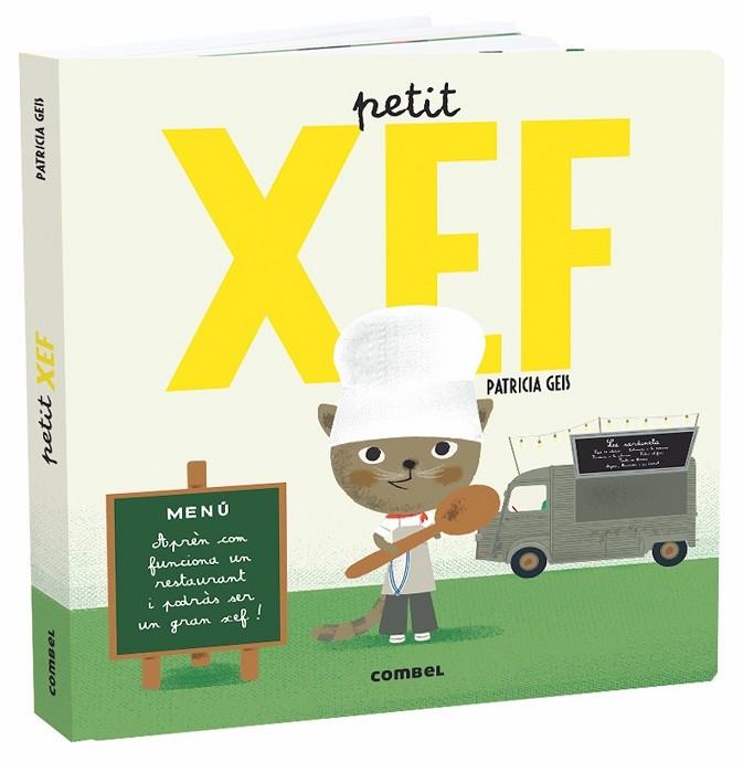 PETIT XEF | 9788491013822 | GEIS CONTI,PATRICIA | Llibreria Geli - Llibreria Online de Girona - Comprar llibres en català i castellà