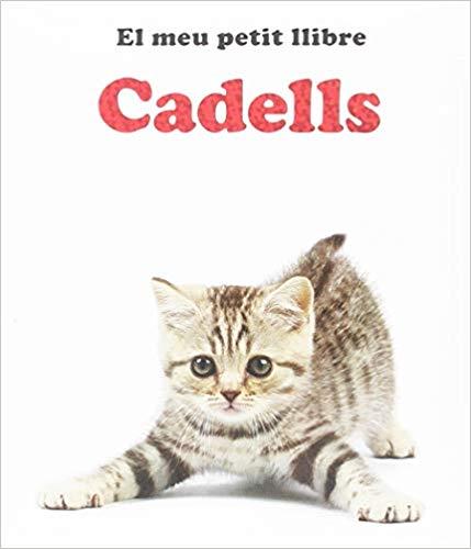 CADELLS(EL MEU PETIT LLIBRE) | 9788742550724 |   | Llibreria Geli - Llibreria Online de Girona - Comprar llibres en català i castellà