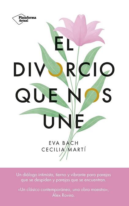 EL DIVORCIO QUE NOS UNE | 9788419655523 | BACH, EVA/MARTÍ,CECILIA | Llibreria Geli - Llibreria Online de Girona - Comprar llibres en català i castellà