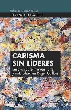 CARISMA SIN LÍDERES | 9788417134754 | PETEL-ROCHETTE,NICOLAS | Llibreria Geli - Llibreria Online de Girona - Comprar llibres en català i castellà