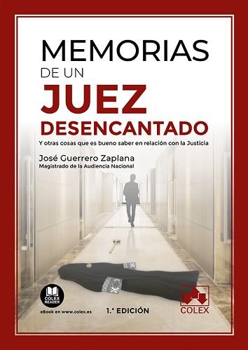 MEMORIAS DE UN JUEZ DESENCANTADO | 9788413590974 | GUERRERO ZAPLANA,JOSÉ | Llibreria Geli - Llibreria Online de Girona - Comprar llibres en català i castellà