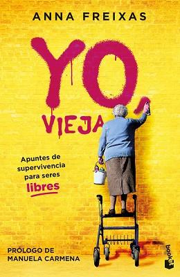 YO,VIEJA | 9788408269489 | FREIXAS,ANNA | Llibreria Geli - Llibreria Online de Girona - Comprar llibres en català i castellà