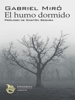 EL HUMO DORMIDO | 9788412706260 | MIRÓ FERRER, GABRIEL | Llibreria Geli - Llibreria Online de Girona - Comprar llibres en català i castellà