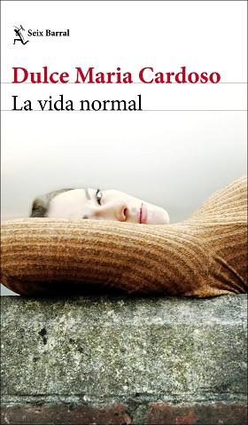 LA VIDA NORMAL | 9788432236396 | CARDOSO,DULCE MARIA | Llibreria Geli - Llibreria Online de Girona - Comprar llibres en català i castellà
