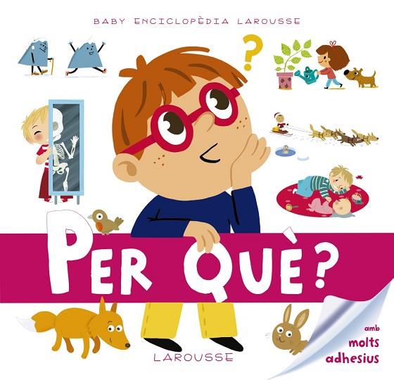 PER QUÈ? (BABY ENCICLOPÈDIA) | 9788416641093 | V.V.A.A. | Llibreria Geli - Llibreria Online de Girona - Comprar llibres en català i castellà