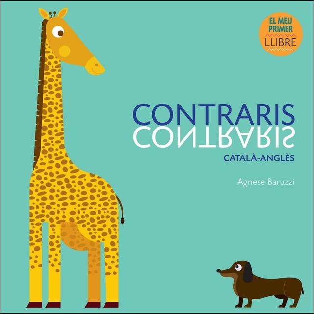 CONTRARIS(CATALÀ-ANGLÈS) | 9788416279906 | BARUZZI,AGNESE | Llibreria Geli - Llibreria Online de Girona - Comprar llibres en català i castellà