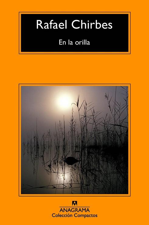 EN LA ORILLA | 9788433978011 | CHIRBES,RAFAEL | Llibreria Geli - Llibreria Online de Girona - Comprar llibres en català i castellà