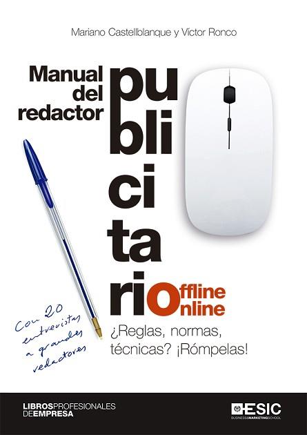 MANUAL DEL REDACTOR PUBLICITARIO OFFLINE-ONLINE | 9788417914356 | CASTELLBLANQUE,MARIANO/RONCO,VÍCTOR | Llibreria Geli - Llibreria Online de Girona - Comprar llibres en català i castellà