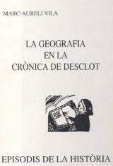 LA GEOGRAFIA EN LA CRÒNICA DE DESCLOT | 9788423204625 | VILA,MARC-AURELI | Llibreria Geli - Llibreria Online de Girona - Comprar llibres en català i castellà