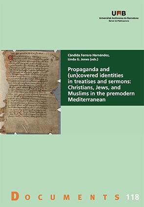 PROPAGANDA AND (UN)COVERED IDENTITIES IN TREATISES AND SERMONS | 9788449089183 | FERRERO HERNÁNDEZ, CÁNDIDA/G. JONES, LINDA | Llibreria Geli - Llibreria Online de Girona - Comprar llibres en català i castellà