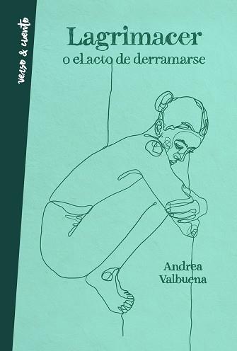 LAGRIMACER O EL ACTO DE DERRAMARSE | 9788403521957 | VALBUENA,ANDREA | Llibreria Geli - Llibreria Online de Girona - Comprar llibres en català i castellà