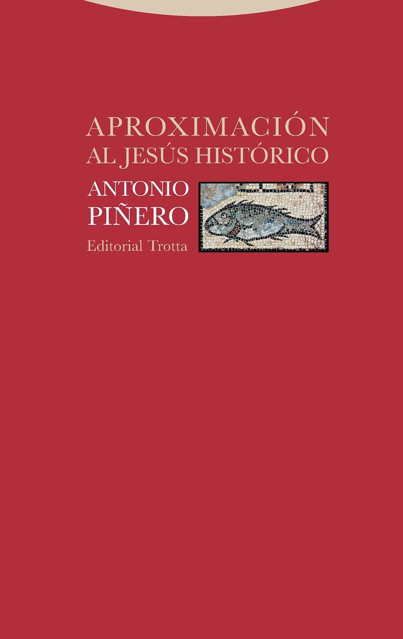 APROXIMACIÓN AL JESÚS HISTÓRICO | 9788498797619 | PIÑERO,ANTONIO | Llibreria Geli - Llibreria Online de Girona - Comprar llibres en català i castellà