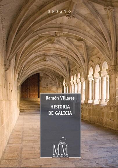 HISTORIA DE GALICIA  | 9788498655483 | VILLARES,RAMÓN | Llibreria Geli - Llibreria Online de Girona - Comprar llibres en català i castellà