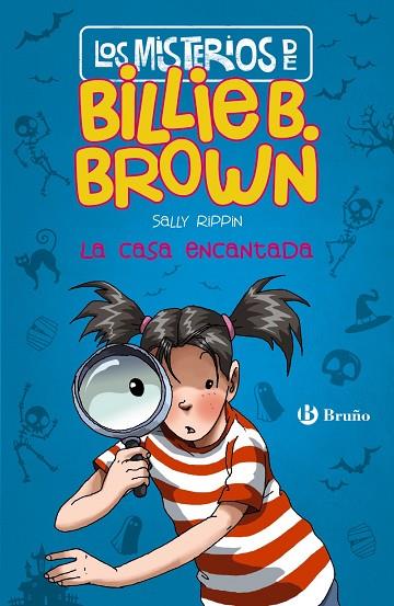 LOS MISTERIOS DE BILLIE B. BROWN-1.LA CASA ENCANTADA | 9788469623831 | RIPPIN,SALLY | Llibreria Geli - Llibreria Online de Girona - Comprar llibres en català i castellà