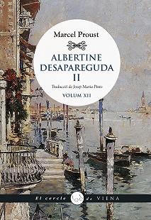 ALBERTINE DESAPAREGUDA II | 9788417998899 | PROUST,MARCEL | Llibreria Geli - Llibreria Online de Girona - Comprar llibres en català i castellà