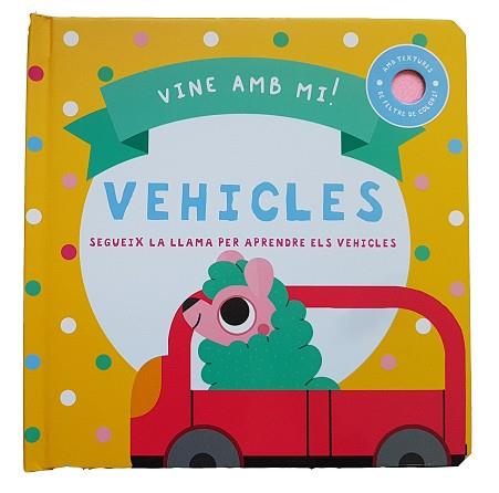 VEHICLES.VINE AMB MI | 9788413348124 |   | Llibreria Geli - Llibreria Online de Girona - Comprar llibres en català i castellà