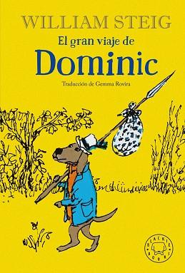 EL GRAN VIAJE DE DOMINIC | 9788418733192 | STEIG,WILLIAM | Llibreria Geli - Llibreria Online de Girona - Comprar llibres en català i castellà