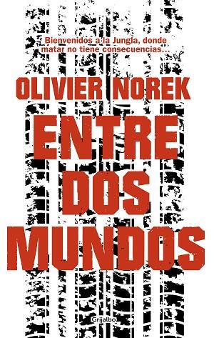 ENTRE DOS MUNDOS | 9788425357015 | NOREK,OLIVIER | Llibreria Geli - Llibreria Online de Girona - Comprar llibres en català i castellà