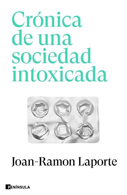 CRÓNICA DE UNA SOCIEDAD INTOXICADA | 9788411002271 | LAPORTE, JOAN-RAMON | Llibreria Geli - Llibreria Online de Girona - Comprar llibres en català i castellà