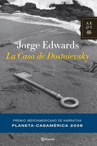 LA CASA DE DOSTOIESVSKY (PREMIO CASA AMERICA 08) | 9788408081425 | EDWARDS,JORGE | Llibreria Geli - Llibreria Online de Girona - Comprar llibres en català i castellà