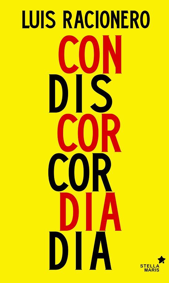 CONCORDIA O DISCORDIA | 9788416541249 | RACIONERO,LUIS | Llibreria Geli - Llibreria Online de Girona - Comprar llibres en català i castellà