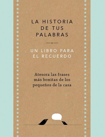 LA HISTORIA DE TUS PALABRAS | 9788401027444 | VAN VLIET,ELMA | Llibreria Geli - Llibreria Online de Girona - Comprar llibres en català i castellà