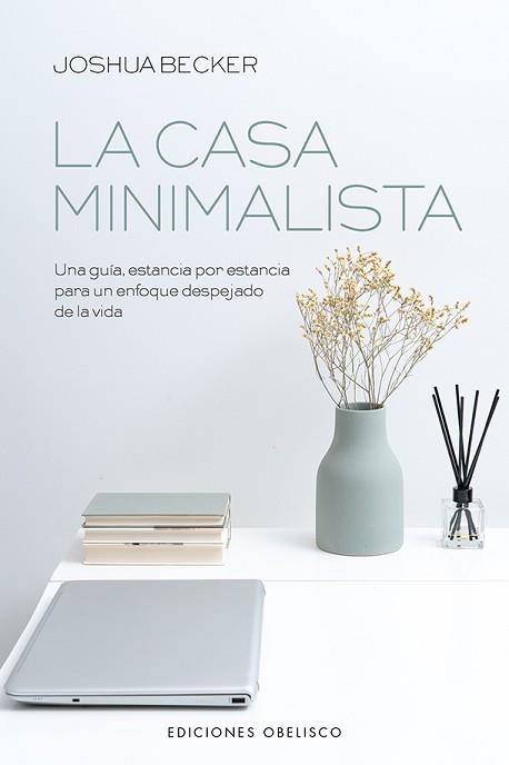 LA CASA MINIMALISTA | 9788491117193 | BECKER,JOSHUA | Llibreria Geli - Llibreria Online de Girona - Comprar llibres en català i castellà