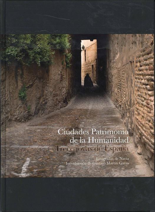 CIUDADES PATRIMONIO DE LA HUMANIDAD | 9788492498567 | NAVIA,JOSE MANUEL | Llibreria Geli - Llibreria Online de Girona - Comprar llibres en català i castellà