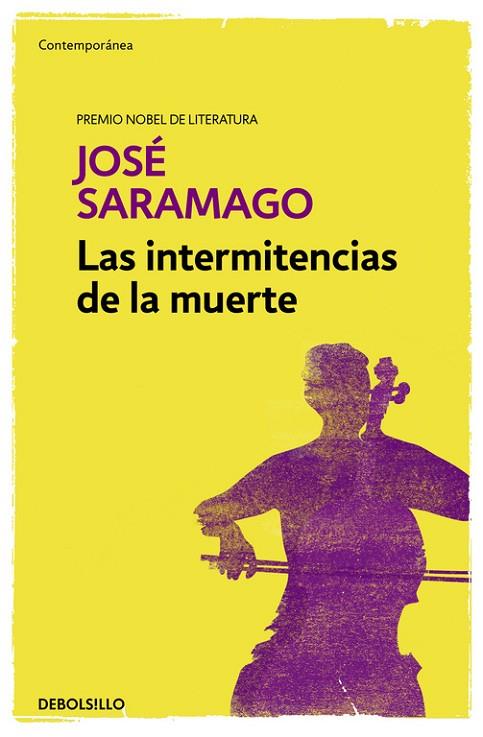 LAS INTERMITENCIAS DE LA MUERTE | 9788490628775 | SARAMAGO,JOSÉ | Llibreria Geli - Llibreria Online de Girona - Comprar llibres en català i castellà