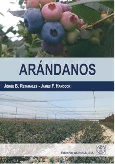 ARÁNDANOS | 9788420012001 | RETAMALES,JORGE B. | Llibreria Geli - Llibreria Online de Girona - Comprar llibres en català i castellà