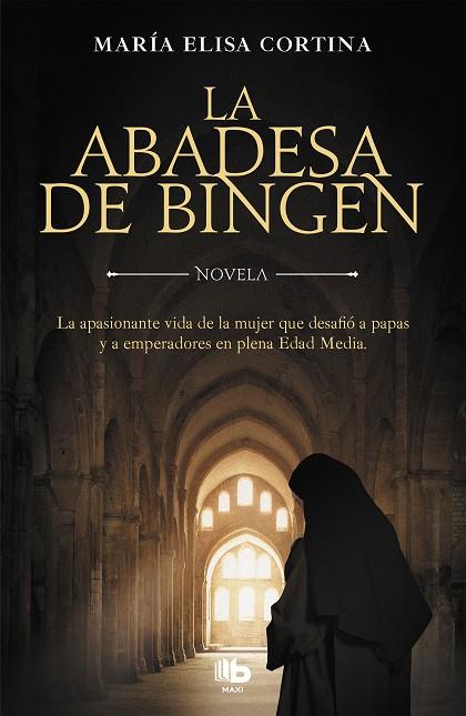LA ABADESA DE BINGEN | 9788490708156 | CORTINA,MARÍA ELISA | Llibreria Geli - Llibreria Online de Girona - Comprar llibres en català i castellà