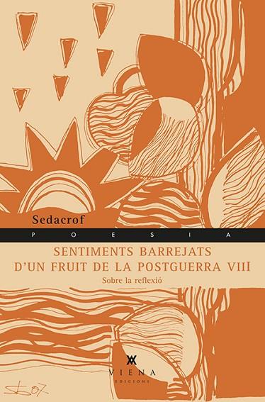 SENTIMENTS BARREJATS D'UN FRUIT DE LA POSTGUERRA VIII | 9788483308707 | SEDACROFT | Llibreria Geli - Llibreria Online de Girona - Comprar llibres en català i castellà