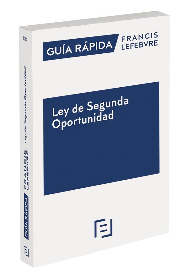 GUÍA RÁPIDA LEY DE SEGUNDA OPORTUNIDAD | 9788418190803 | Llibreria Geli - Llibreria Online de Girona - Comprar llibres en català i castellà