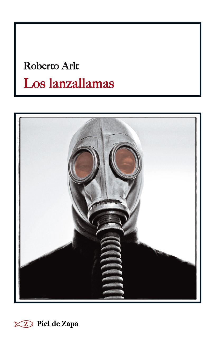 LOS LANZALLAMAS (2ª PART DE "LOS SIETE LOCOS") | 9788415216445 | ARLT,ROBERTO (1900-1942,ARGENTINA) | Llibreria Geli - Llibreria Online de Girona - Comprar llibres en català i castellà