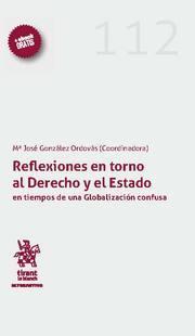 REFLEXIONES EN TORNO AL DERECHO Y EL ESTADO EN TIEMPOS DE UNA GLOBALIZACIÓN CONFUSA | 9788413554242 | GONZÁLEZ ORDOVAS,MARIA JOSÉ | Llibreria Geli - Llibreria Online de Girona - Comprar llibres en català i castellà