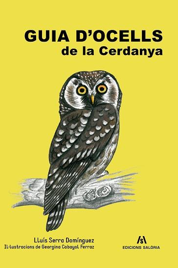GUIA D'OCELLS DE LA CERDANYA | 9788412125856 | SERRA DOMÍNGUEZ,LLUÍS | Llibreria Geli - Llibreria Online de Girona - Comprar llibres en català i castellà