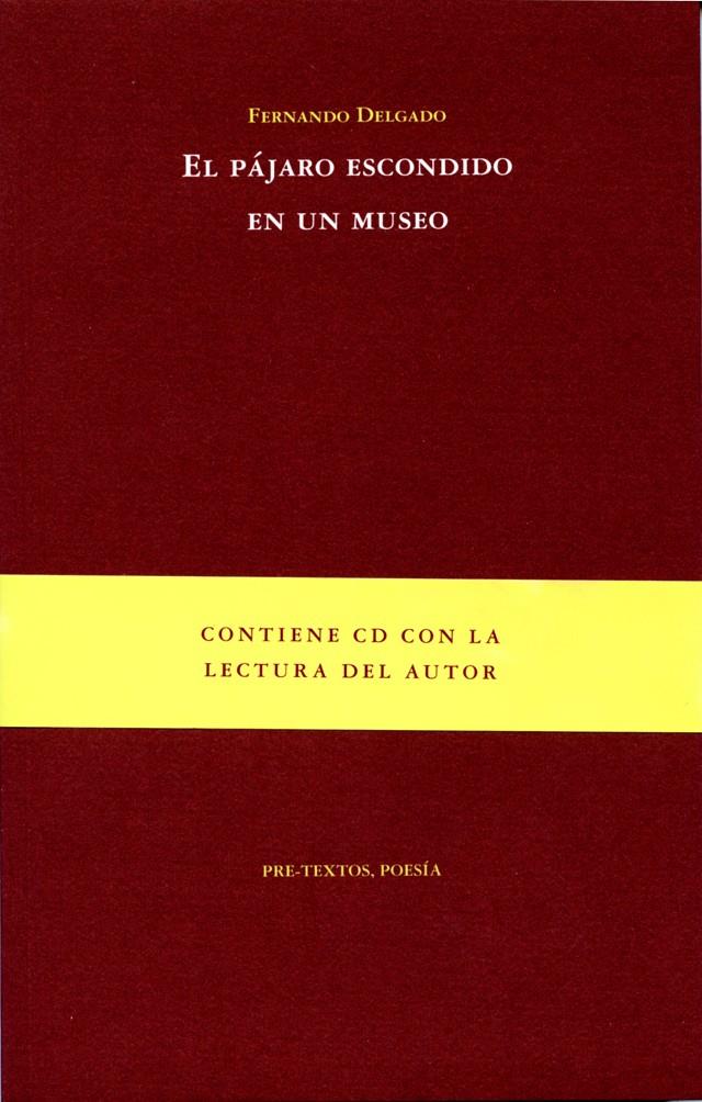 EL PAJARO ESCONDIDO EN UN MUSEO | 9788492913343 | DELGADO,FERNANDO | Llibreria Geli - Llibreria Online de Girona - Comprar llibres en català i castellà