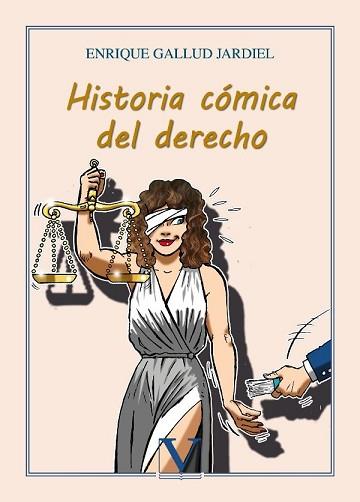HISTORIA CÓMICA DEL DERECHO | 9788413371016 | GALLUD JARDIEL,ENRIQUE | Llibreria Geli - Llibreria Online de Girona - Comprar llibres en català i castellà