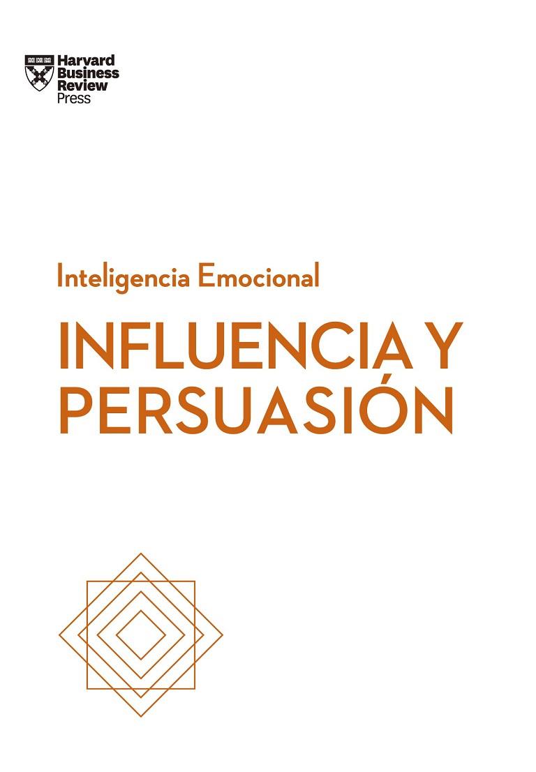 INFLUENCIA Y PERSUASIÓN(INTELIGENCIA EMOCIONAL) | 9788494949319 | Llibreria Geli - Llibreria Online de Girona - Comprar llibres en català i castellà