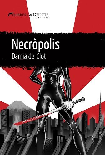 NECRÒPOLIS | 9788419415189 | DEL CLOT,DAMIÀ | Llibreria Geli - Llibreria Online de Girona - Comprar llibres en català i castellà