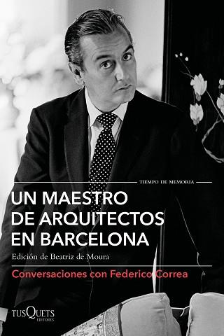 UN MAESTRO DE ARQUITECTOS EN BARCELONA | 9788490667583 | CORREA,FEDERICO/CLOTET,LLUÍS/TORRES,ELÍAS/FERRER,DAVID/TUSQUETS,OSCAR | Llibreria Geli - Llibreria Online de Girona - Comprar llibres en català i castellà