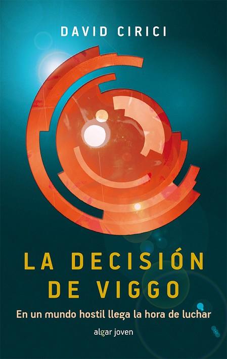 LA DECISIÓN DE VIGGO | 9788498456967 | CIRICI,DAVID | Llibreria Geli - Llibreria Online de Girona - Comprar llibres en català i castellà