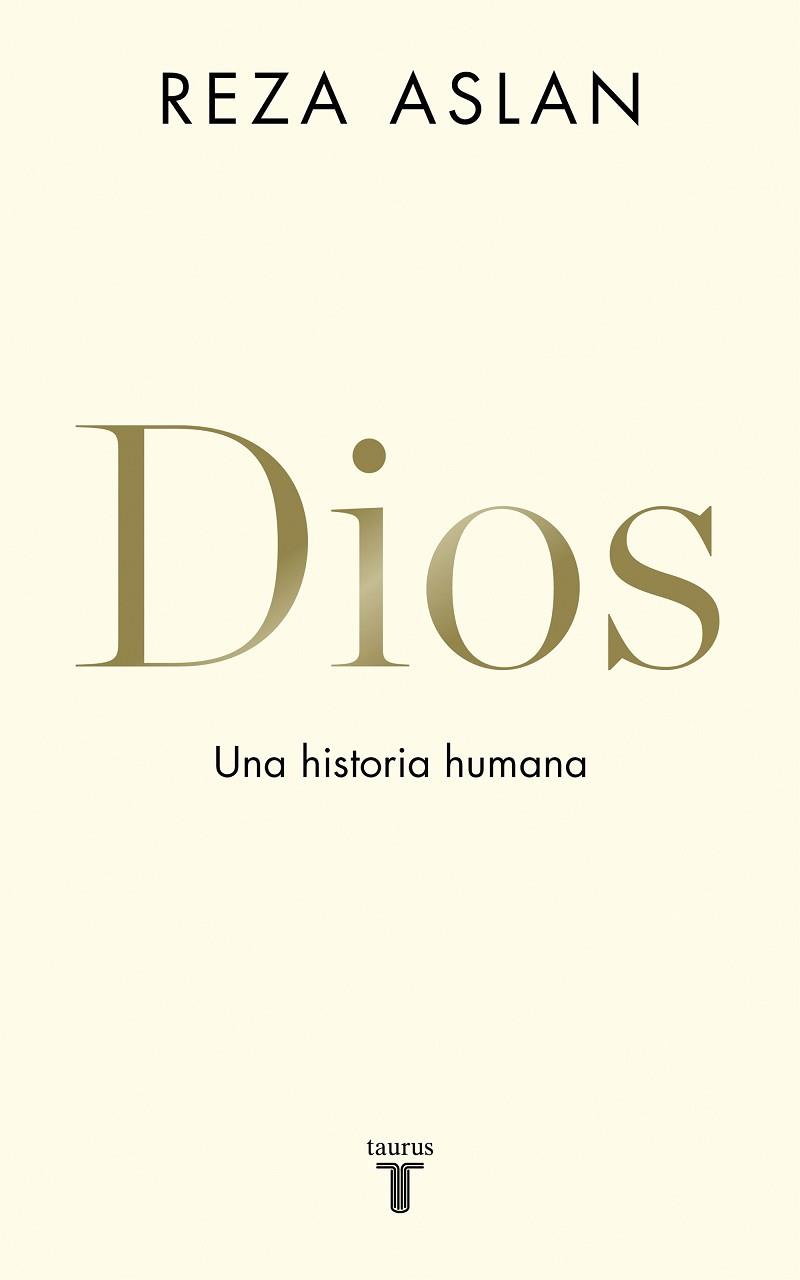DIOS.UNA HISTORIA HUMANA | 9788430620579 | ASLAN,REZA | Llibreria Geli - Llibreria Online de Girona - Comprar llibres en català i castellà